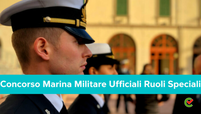 Concorso Marina Militare Ufficiali Ruoli Speciali 2023 62 Posti Per